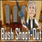 Bush Shoot-Out - Gioco Celebrit� 